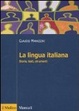 Cover of La lingua italiana. Storia, testi, strumenti