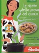 Cover of Le ricette della prova del cuoco, 1. VOLUME