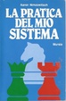 Cover of La pratica del mio sistema