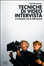 Cover of Tecniche di video intervista e inchiesta con la telecamera