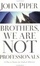 Cover of "Brothers, We Are Not Professionals"