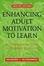 Cover of "Enhancing Adult Motivation to Learn"