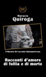 Cover of Racconti d'amore, di follia e di morte