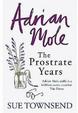 Cover of Adrian Mole - The Prostrate Years