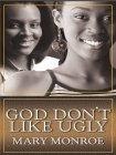 God Don't Like Ugly