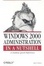 Cover of "Windows 2000 Administration in a Nutshell"