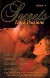 Secrets, Volume 18 : Dark Passions