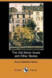 Cover of The Old Stone House and Other Stories (Dodo Press)