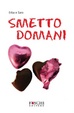 Cover of Smetto domani