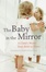 Cover of "The Baby in the Mirror"