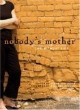 Nobody's Mother : Life Without Kids