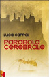 Cover of Parabola cerebrale