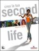 Cover of Crea la tua second life