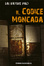 Cover of Il codice Moncada
