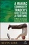 Cover of "A Maniac Commodity Trader's Guide To Making A Fortune"
