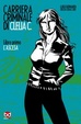 Cover of L' ascesa. Carriera criminale di Clelia C.. Vol. 1