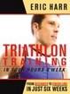 Cover of Triathlon Training in Four Hours a Week