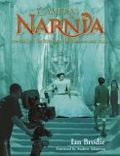 Cameras in Narnia : How "The Lion, the Witch and the Wardrobe" Came to Life (Chronicles of Narnia)
