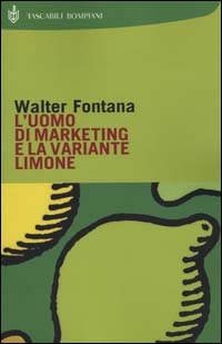 Image of L'uomo di marketing e la variante limone