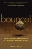 Bounce! : Failure, Resiliency, and Confidence to Achieve Your Next Great Success