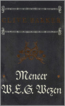 Meneer W.E.G. Wezen