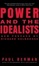 Cover of "Power and the Idealists"