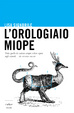 Cover of L'orologiaio miope