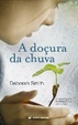 Cover of A Doçura da Chuva