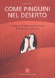 Cover of Come pinguini nel deserto