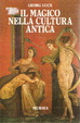 Cover of Il magico nella cultura antica