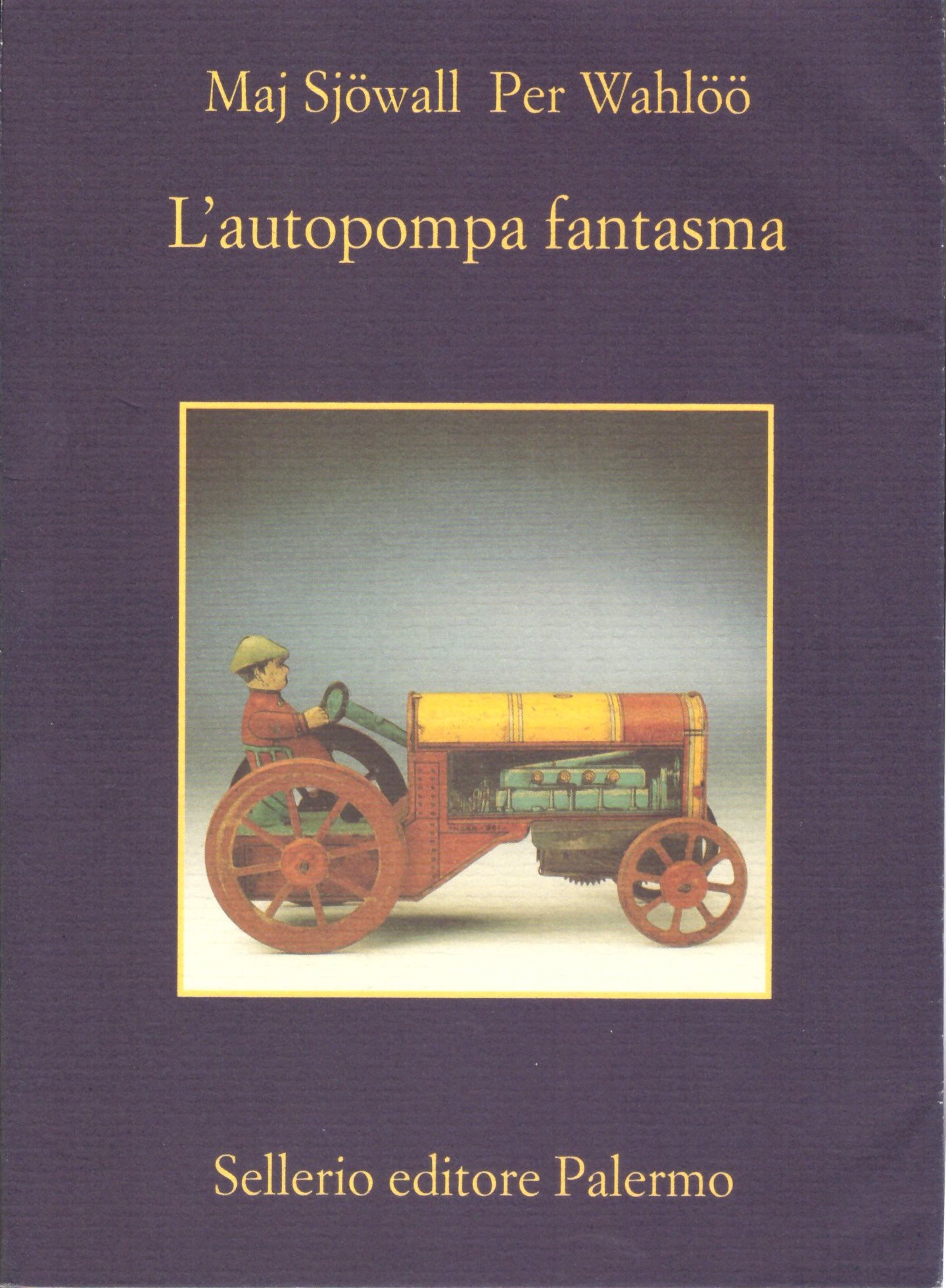 L'autopompa fantasma - Maj Sjöwall/Per Wahlöö