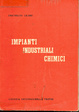 Cover of Impianti Industriali Chimici