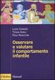 Cover of Osservare e valutare il comportamento infantile