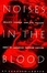 Cover of 'Noises in the Blood'