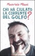 Cover of Chi ha ciulato la Corrente del Golfo?