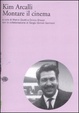 Cover of Kim Arcalli. Montare il cinema