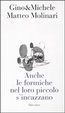 Cover of Anche le formiche nel loro piccolo s'incazzano