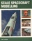 Cover of 'Scale Spacecraft Modelling'