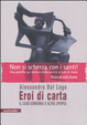 Cover of Eroi di carta. Il caso Gomorra e altre epopee