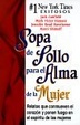 Cover of Sopa de pollo para el alma de la mujer