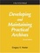 Cover of "Developing and Maintaining Practical Archives"