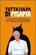 Cover of Tutta colpa di Pisapia