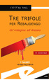 Cover of Tre trifole per Rebaudengo