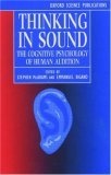 Thinking in Sound : The Cognitive Psychology of Human Audition