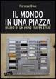 Cover of Il mondo in una piazza