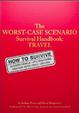 Cover of Worst Case Scenario Survival Handbook: Travel