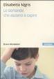 Cover of Le domande che aiutano a capire