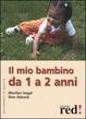 Cover of Il mio bambino da 1 a 2 anni