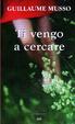 Cover of Ti vengo a cercare