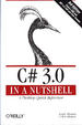 Cover of C# 3.0 in a Nutshell